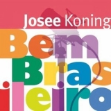 Josee Koning - Bem Brasilero '2007 - Album