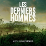 Superpoze - Les Derniers Hommes (Bande originale du film) '2024