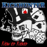 Kickhunter - Now or Never '2023 - Album