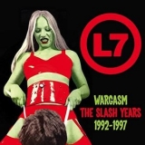 L7 - Wargasm: The Slash Years 1992-1997 '2021 - Compilation