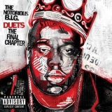 The Notorious B.I.G. - Duets: The Final Chapter '2005 - Album