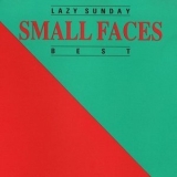 Small Faces - Lazy Sunday - Small Faces - Best '2023