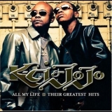 K-Ci & JoJo - All My Life: Their Greatest Hits '2005 - Compilation