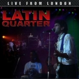 Latin Quarter - Live From London '2016