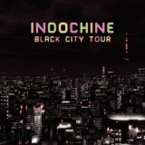 Indochine - Black City Tour '2014 - Album