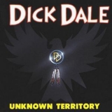 Dick Dale - Unknown Territory '1994