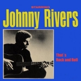 Johnny Rivers - That´s Rock and Roll '2011