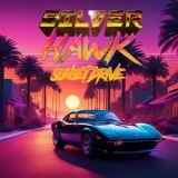 SilverHawk - Sunset Drive '2023