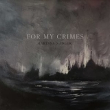 Marissa Nadler - For My Crimes '2018 - Album