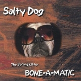 Salty Dog - Bone-A-Matic '2007