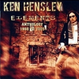 Ken Hensley - Elements: Anthology 1968 to 2005 '2006