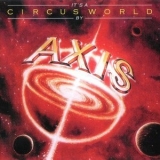 Axis - It's A Circus World '1978