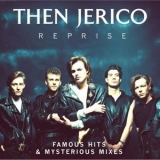 Then Jerico - Reprise: Famous Hits & Mysterious Mixes '2013 - Compilation