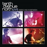 Tenth Avenue North - Live: Inside & In Between '2011 - Live album