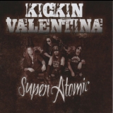 Kickin Valentina - Super Atomic '2015