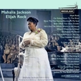 Mahalia Jackson - Mahalia Jackson Elijah Rock '2021 - Album