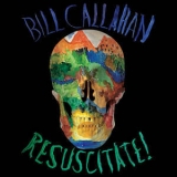 Bill Callahan - Resuscitate! '2024 - Album