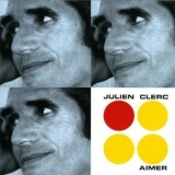 Julien Clerc - Aimer '1999 - Album