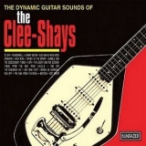 The Clee-shays - The Dynamic Guitar Sounds Of The Clee-shays '1998