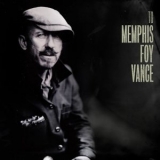 Foy Vance - To Memphis '2019 - Album