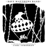 Dave Matthews Band - Come Tomorrow '2018 - Album