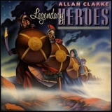 Allan Clarke - Legendary Heroes '1980 - Album