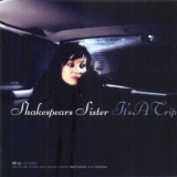 Shakespears Sister - It's A Trip '2010 - Album