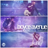 Boyce Avenue - Road Less Traveled '2016