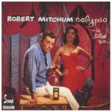 Robert Mitchum - Calypso - Is Like So...! '1957 - Album