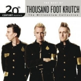 Thousand Foot Krutch - 20th Century Masters: The Millennium Collection - The Best Of Thousand Foot Krutch '2015 - Compilation