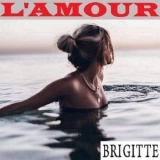 Brigitte - L'AMOUR (French Cover) '2020 - Album