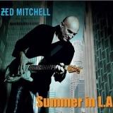 Zed Mitchell - Summer in L.A. '2017