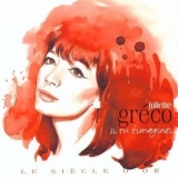 Juliette Greco - Si Tu T'imagines '2009 - Compilation