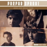 Prefab Sprout - When Love Breaks Down '2005 - Album