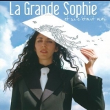 La Grande Sophie - Et Si C'Etait Moi '2003 - Album