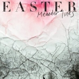 Easter - Meander Lines '2018 - Album