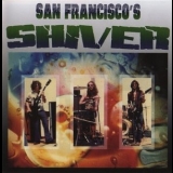 Shiver - San Francisco's Shiver '1972