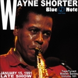 Wayne Shorter - 1991-01-15, Blue Note - New York City, NY Late Show (TapeTyrant Master Series Volume 101) '1991