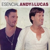 Andy & Lucas - Esencial Andy & Lucas '2015