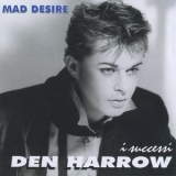 Den Harrow - Mad Desire: I Successi '1999