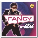 Fancy - Disco Forever & Colors Of The 80s '2009