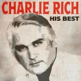 Charlie Rich - His Best '2023