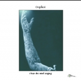 Oophoi - I Hear The Wind Singing '2013