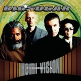 Big Sugar - Hemi-Vision '1996