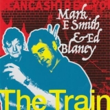 Mark E. Smith - The Train Pt. 4 '2019