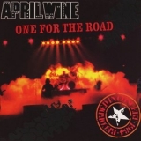 April Wine - One for the Road: Canadian Tour 1984 '2010