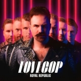 Royal Republic - LoveCop '2024