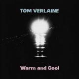 Tom Verlaine - Warm and Cool '1992 - Album