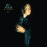 Ora Cogan - Crickets '2017