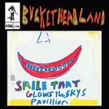 Buckethead - Smile That Glows The Sky's Pavillion '2023